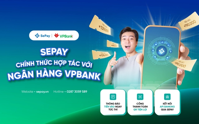 Ngày 24/02/2025, Công ty Cổ phần SePay đã chính thức ký kết thỏa thuận hợp tác với Ngân hàng Thương mại Cổ phần Việt Nam Thịnh Vượng (VPBank)