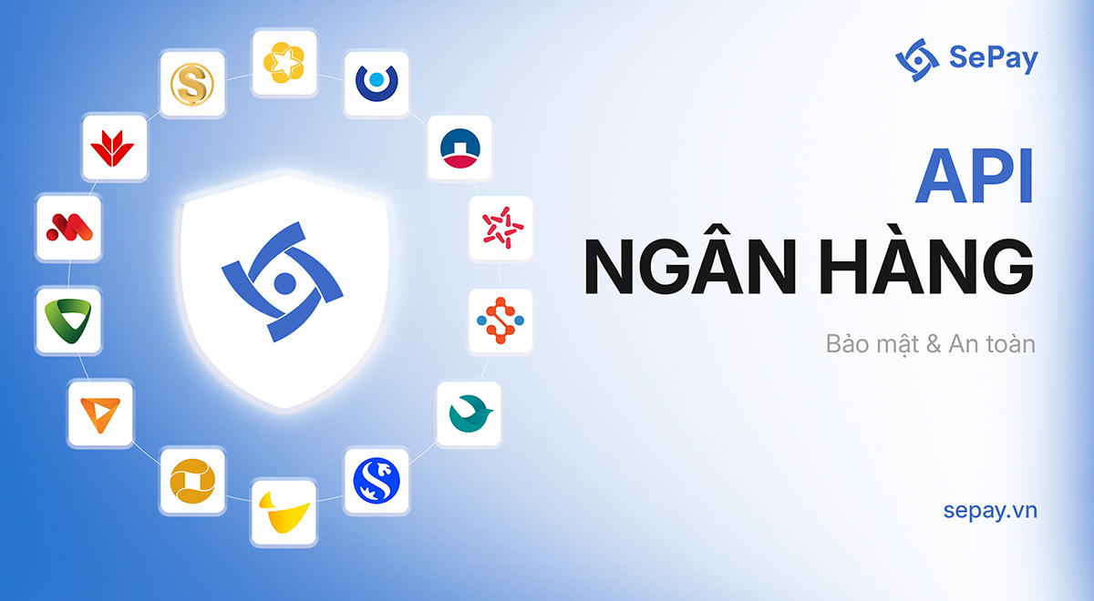 Bảo mật luôn là ưu tiên hàng đầu, doanh nghiệp cần gì khi kết nối với ngân hàng?