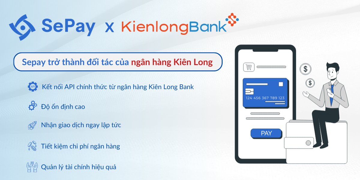 SePay – KienLongBank thông báo hợp tác, Cung cấp Open Banking toàn diện