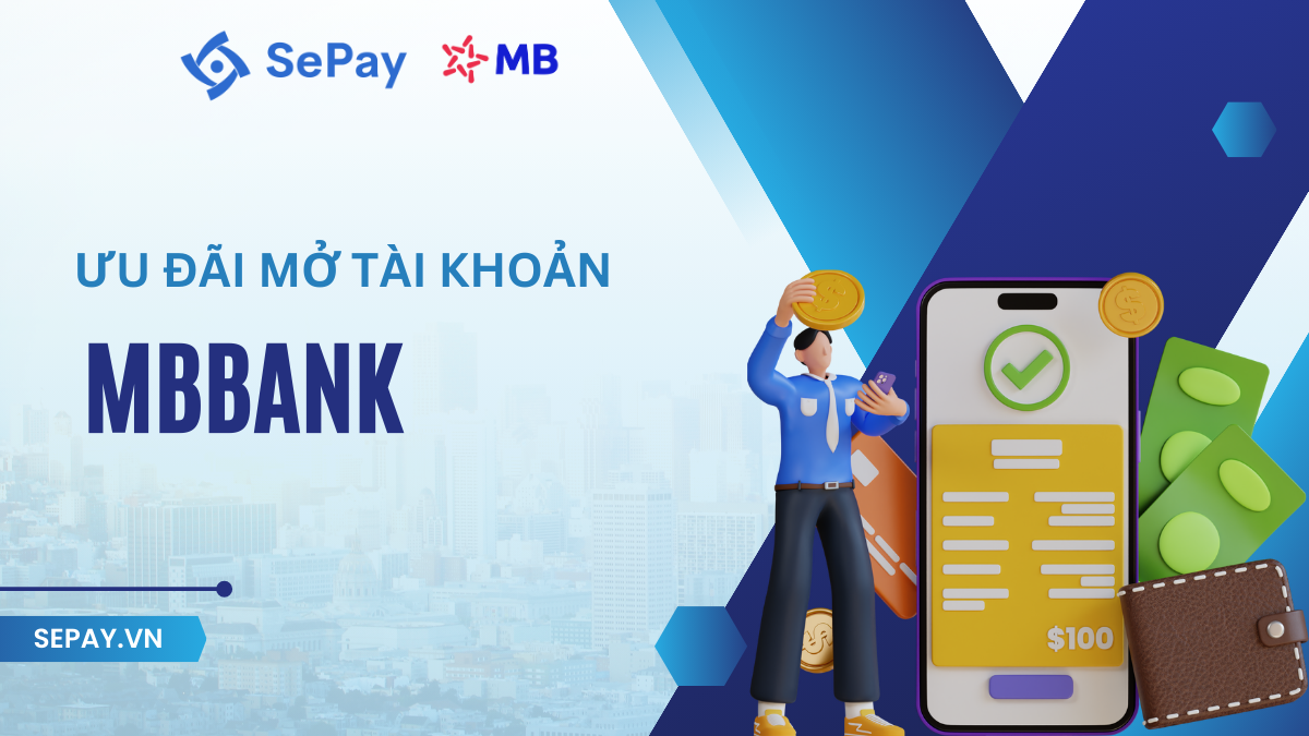 ưu đãi mở tài khoản ngân hàng MBBANK