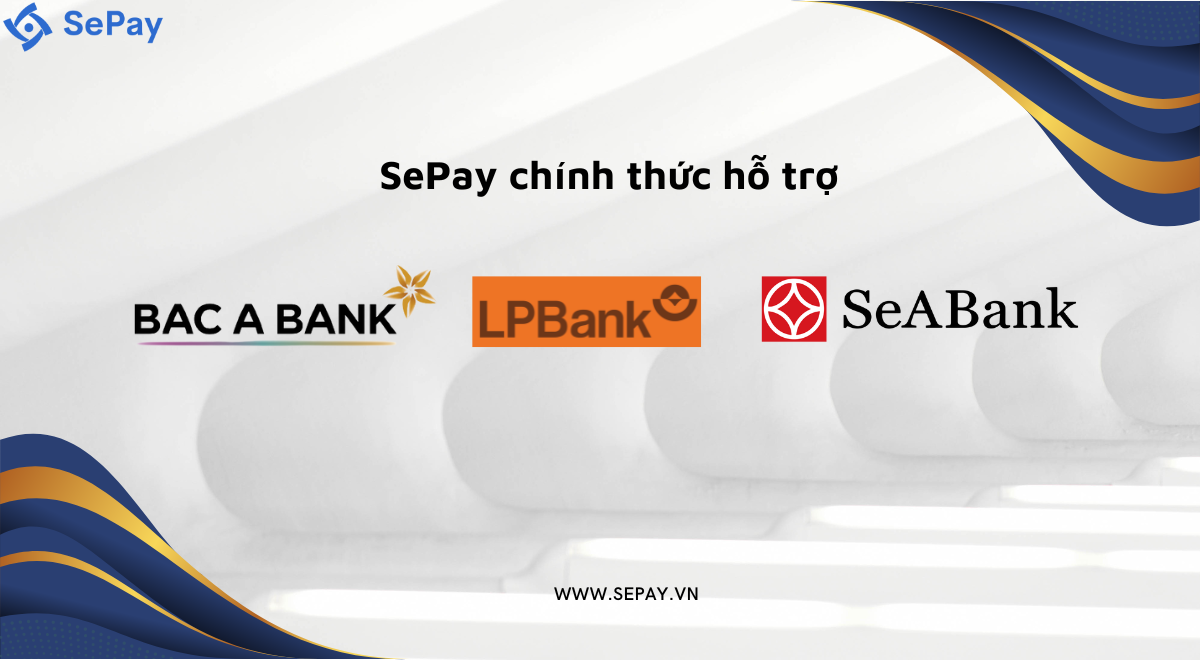 SePay hỗ trợ thêm các ngân hàng