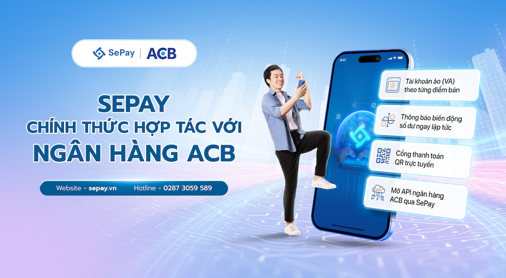 SePay chính thức hợp tác với ngân hàng ACB