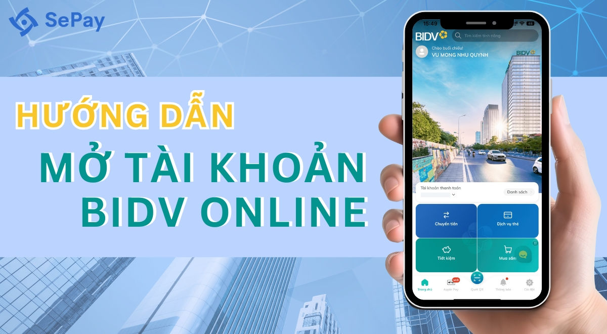 Hướng dẫn mở tài khoản BIDV cá nhân online