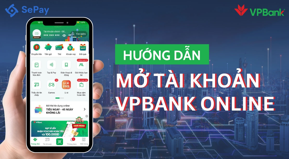 Hướng dẫn mở tài khoản VPBank cá nhân online