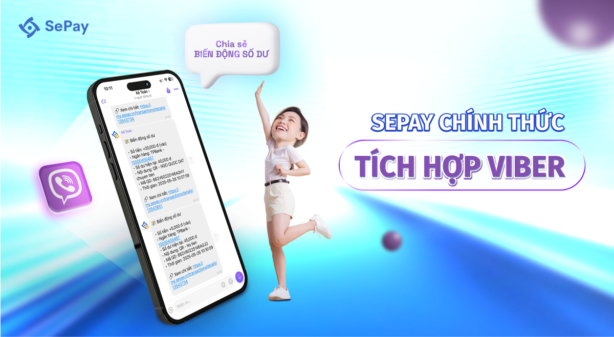 SePay chính thức tích hợp Viber để nhận thông báo biến động số dư
