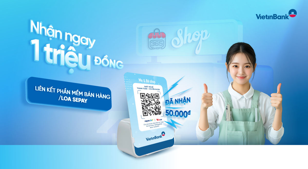 Dùng loa VietinBank rinh thưởng đến 1 triệu đồng cùng SePay