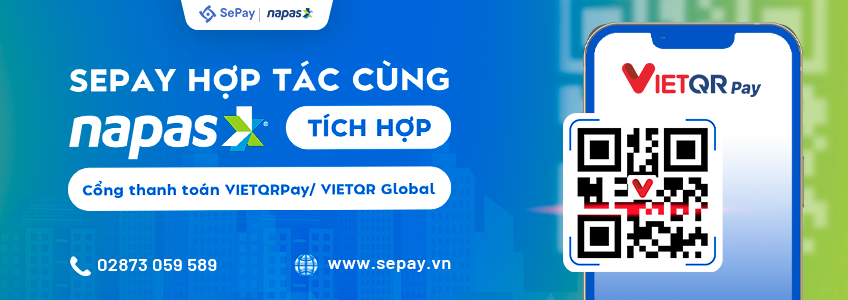 SePay hợp tác cùng NAPAS tích hợp giải pháp thanh toán VIETQRPay