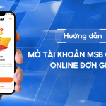 Hướng dẫn mở tài khoản MSB cá nhân online đơn giản