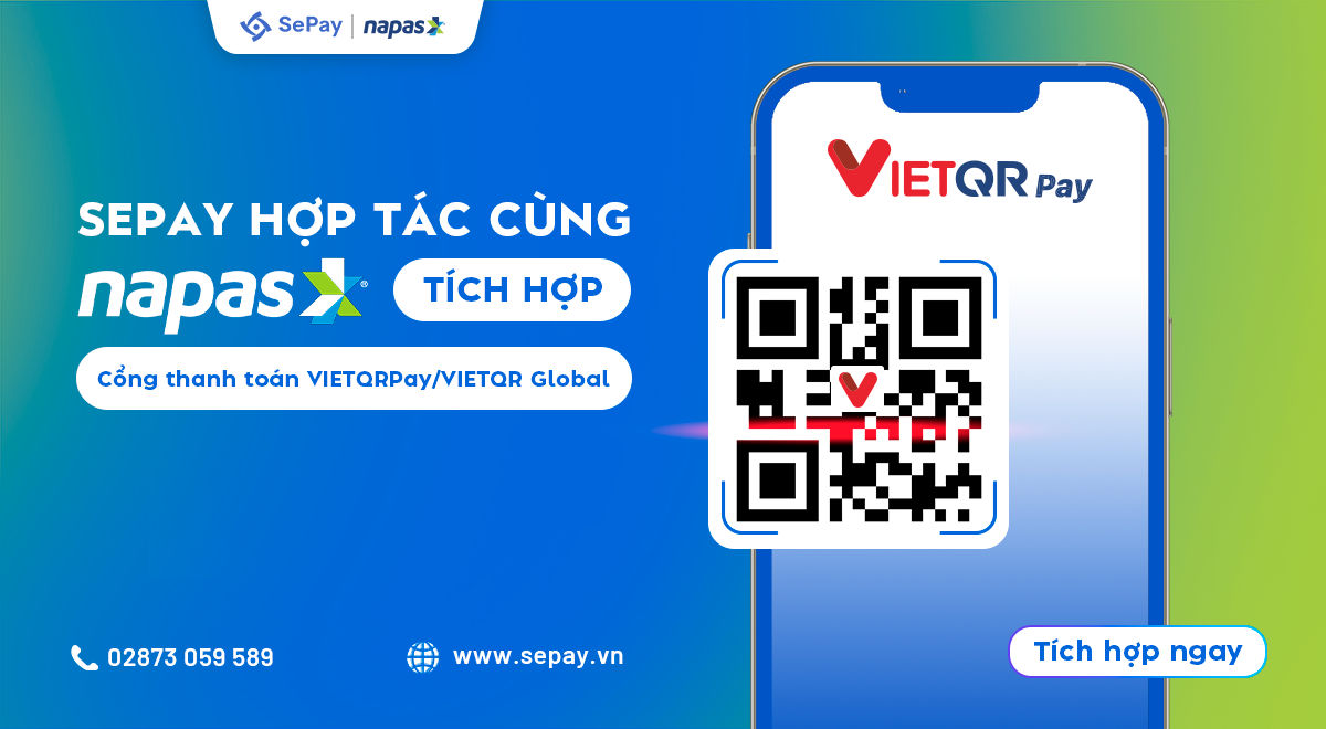 SePay hợp tác cùng Napas tích hợp thanh toán VietQRPay và VietQR Global