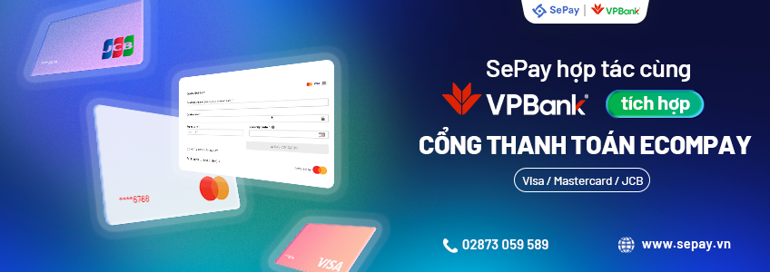 SePay hợp tác cùng VPBank tích hợp cổng thanh toán Ecompay