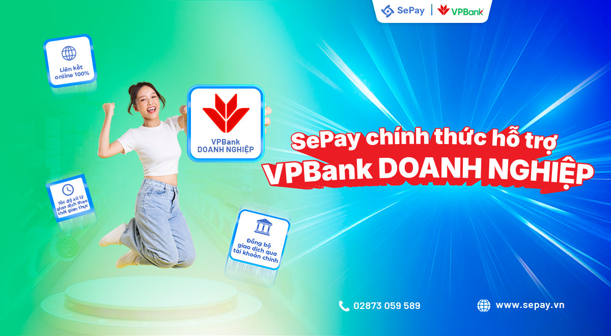 SePay chính thức hỗ trợ tài khoản VPBank doanh nghiệp