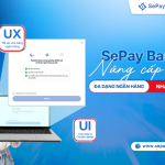 SePay Bank Hub nâng cấp kết nối đa dạng ngân hàng và nhanh chóng hơn