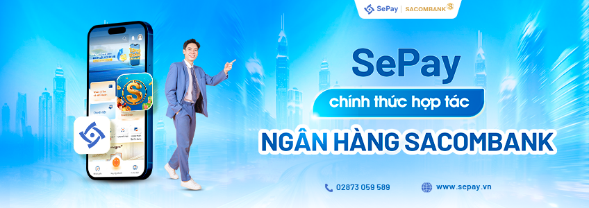 SePay chính thức hợp tác với Ngân hàng Sacombank