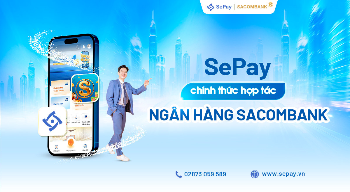 SePay chính thức hợp tác với Ngân hàng Sacombank