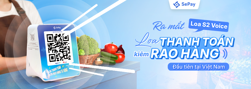 Ra mắt Loa S2 Voice: Loa thanh toán kiêm “RAO HÀNG” đầu tiên tại Việt Nam