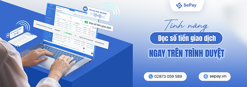 SePay ra mắt tính năng đọc số tiền giao dịch ngay trên trình duyệt