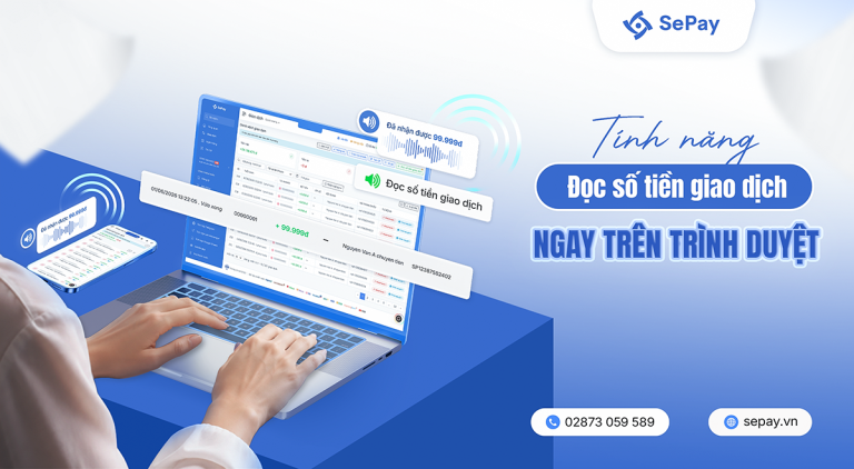 SePay ra mắt tính năng đọc số tiền giao dịch ngay trên trình duyệt