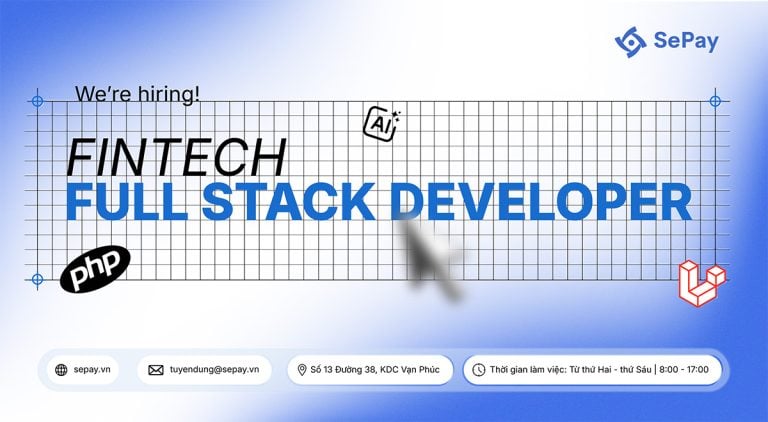 Tuyển dụng Fintech – FullStack Developer 2026