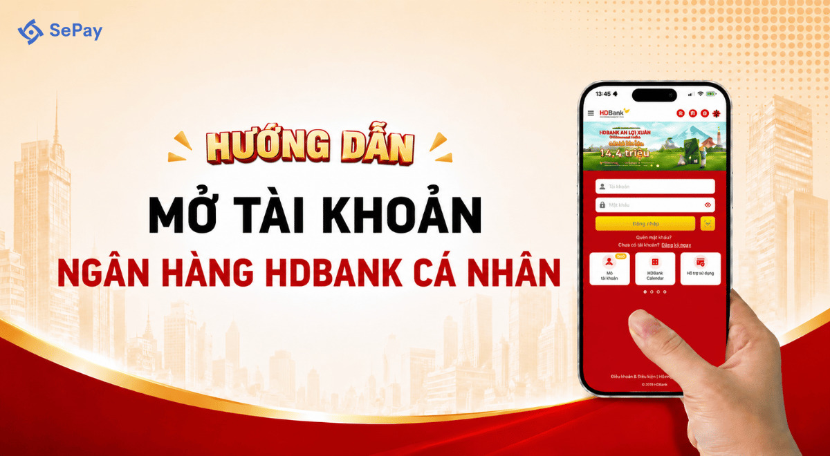Hướng dẫn mở tài khoản ngân hàng HDBank cá nhân online