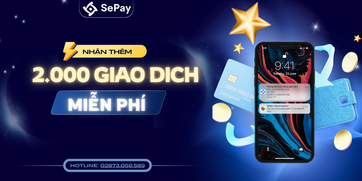 Giới thiệu SePay nhận ngay 2.000 giao dịch miễn phí