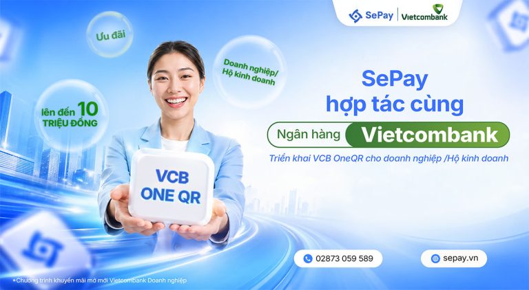 SePay hợp tác cùng Vietcombank triển khai VCB OneQR cho doanh nghiệp và hộ kinh doanh