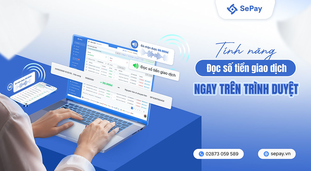 Tính năng đọc số tiền giao dịch ngay trên trình duyệt của SePay