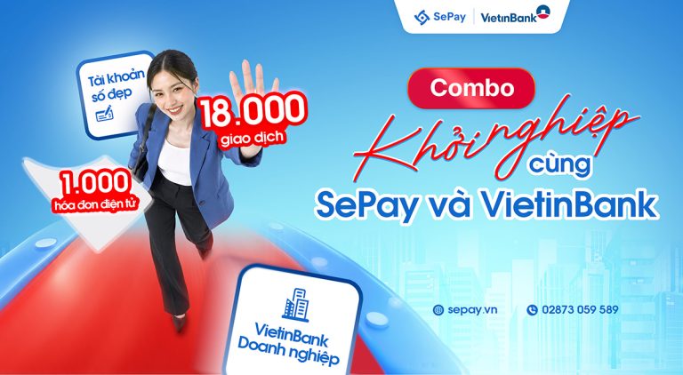 Combo khởi nghiệp cùng SePay và VietinBank